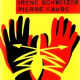 Irene Schweizer & Pierre Favre - Irene Schweizer & Pierre Favre '1992