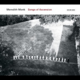 Meredith Monk - Songs Of Ascension '2011