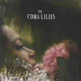 The Coma Lilies - The Coma Lilies '2004