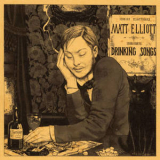 Matt Elliott - Drinking Songs '2005