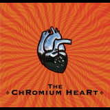 The Chromium Heart - The Chromium Heart '2010