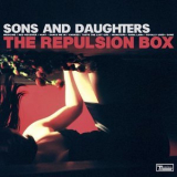 Sons & Daughters - The Repulsion Box '2005