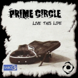 Prime Circle - Live This Life '2005