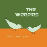 The Weepies - Say I Am You '2005