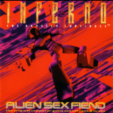 Alien Sex Fiend - Inferno - The Original Computer Game Soundtrack + Mixes '1995