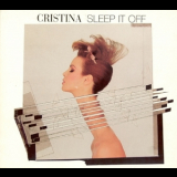 Cristina - Sleep It Off '1984