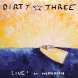 Dirty Three - Live! At Meredith '2004