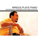 Charles Mingus - Mingus Plays Piano '1964