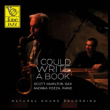 Scott Hamilton, Andrea Pozza - I Could Write A Book '2013