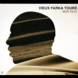 Vieux Farka Toure  - Mon Pays '2013