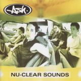 Ash - Nu-clear Sounds '1998