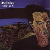 Heatmiser - Yellow No.5 '1994