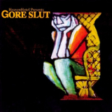 Gore Slut - Above The Lisa Drugstore '1998