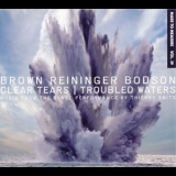 Steven Brown, Blaine L. Reininger, Maxime Bodson - Made To Measure Vol. 39: Clear Tears, Troubled Waters  '2013