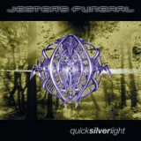 Jester's Funeral - Quicksilverlight '2000