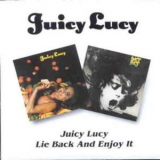 Juicy Lucy - Juicy Lucy & Lie Back And Enjoy It '1969 & 1970