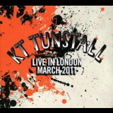 KT Tunstall - Live In London March 2011 '2011