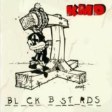 KMD - Black Bastards '2008