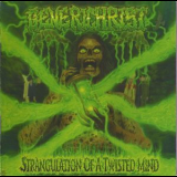Generichrist - Strangulation Of A Twisted Mind '2011