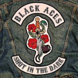 Black Aces - Shot In The Dark '2016