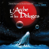 Gabriel Yared - L’arche Et Les Deluges '1992
