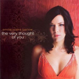 Emilie-Claire Barlow - The Very Thought Of You '2007