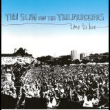 Too Slim & The Taildraggers - Time To Live '2009