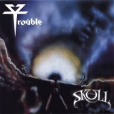 Trouble - The Skull '1985