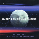 Cyber Zen Sound Engine - Moonscapes: How Stones Become Enlightened '2000
