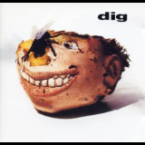 Dig - Radioactive '1993