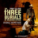 Marco Beltrami - The Three Burials Of Melquiades Estrada '2005