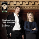 Alina Ibragimova, Cedric Tiberghien - Beethoven - Violin Sonatas - Wigmore Hall Live - Vol.3 '2011