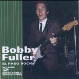 Bobby Fuller - El Paso Rock Volume 2, More Early Recordings '1997