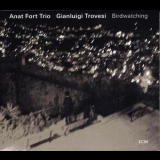 Anat Fort Trio & Gianluigi Trovesi - Birdwatching (24 bit) '2016
