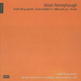 Arditti String Quartet Etc - Brian Ferneyhough 2 '2003