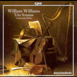 William Williams - Trio Sonatas Complete Instrumental Music '2002