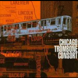 Chicago Trombone Consort - Chicago Trombone Consort '2010