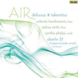 Yolanda Kondonassis, Joshua Smith, Cynthia Phelps - Air: Debussy & Takemitsu - Music For Harp, Flute And Strings '2008