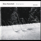 Stuttgarter Kammerorchester, Dennis Russell Davies - Giya Kancheli - Diplipito '2004