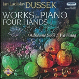 Adrienne Soos, Ivo Haag - Dussek – Works For Piano Four Hands – Adrienne Soos & Ivo Haag '2004