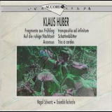 Magali Schwartz, Ensemble Recherche - Klaus Huber - Fragmente Aus Fruehling '1992
