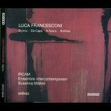 Luca Francesconi -  Etymo, Da Capo, A fuoco, Animus '2008