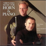 Eric Ruske & Pedja Muzijevic - Virtuoso Music For Horn & Piano '2001