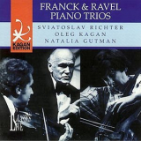 Richter, Kagan, Guttman - Franck & Ravel Piano Trios '1996