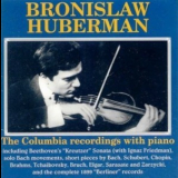 Bronislav Huberman - The Columbia Recordings With Piano '1993