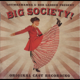 Chumbawamba & Red Ladder - Big Society! - Original Cast Recording '2012
