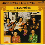 Jose Reyes E Los Reyes - Gitan Poete '1978