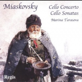 Nikolay Miaskovsky - Cello Concerto & Sonatas (Marina Tarasova) '1994