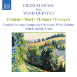 Danish National Symphony Orchestra Wind Quintet & Ralph Gothoni - French Music For Wind Quintet '2005