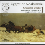 Four Strings Quartet - Zygmunt Noskowski - String Quartets 1 & 2 - Four Strings Quartet '2009